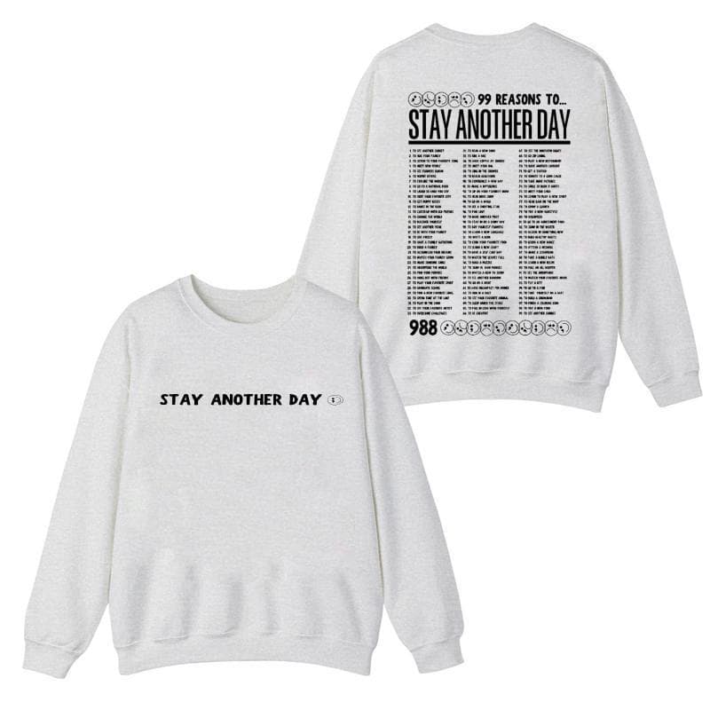 99 Reasons to Stay Another Day Sweatshirt & Hoodie - Mental Health Awareness Unisex Crews – image 1, 99 Reasons to Stay Another Day Tee, 99 Reasons to Stay Another Day Merch, 99 Reasons to Stay Another Day Shirt, 99 Reasons to Stay Another Day Sweatshirt, 99 Reasons to Stay Another Day Hoodie, 99 Reasons to Stay Another Day Clothes