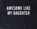 Camiseta "Genial Como Mi Hija", Sudadera Meme Gráfica, Hoodie Unisex Divertido 2 small thumbnail