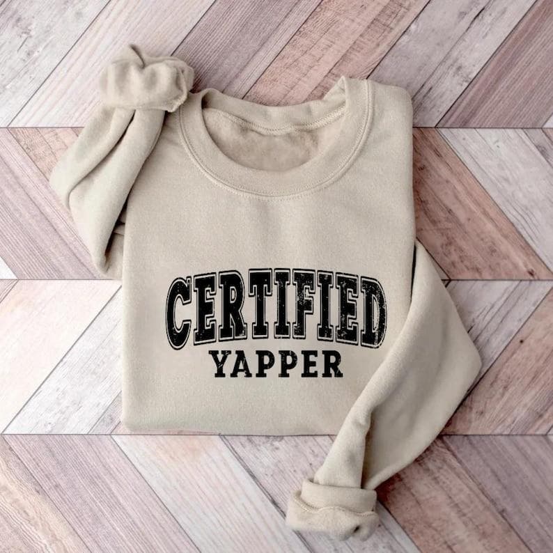Certified Yapper Retro T-Shirt, Sweatshirt, Hoodie - Vintage Funny Gift – image 1, Certified Yapper Tee, Certified Yapper Merch, Certified Yapper Shirt, Certified Yapper Sweatshirt, Certified Yapper Hoodie, Certified Yapper Clothes