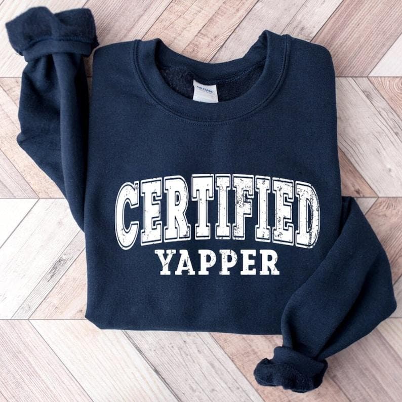 Certified Yapper Retro T-Shirt, Sweatshirt, Hoodie - Vintage Funny Gift – image 2, Certified Yapper Tee, Certified Yapper Merch, Certified Yapper Shirt, Certified Yapper Sweatshirt, Certified Yapper Hoodie, Certified Yapper Clothes