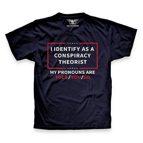 Conspiracy Theorist Identity T-Shirt, Sweatshirt, Hoodie - Comfort Colors – image 1, I identify as a conspiracy theorist Tee, I identify as a conspiracy theorist Merch, I identify as a conspiracy theorist Shirt, I identify as a conspiracy theorist Sweatshirt, I identify as a conspiracy theorist Hoodie, I identify as a conspiracy theorist Clothes