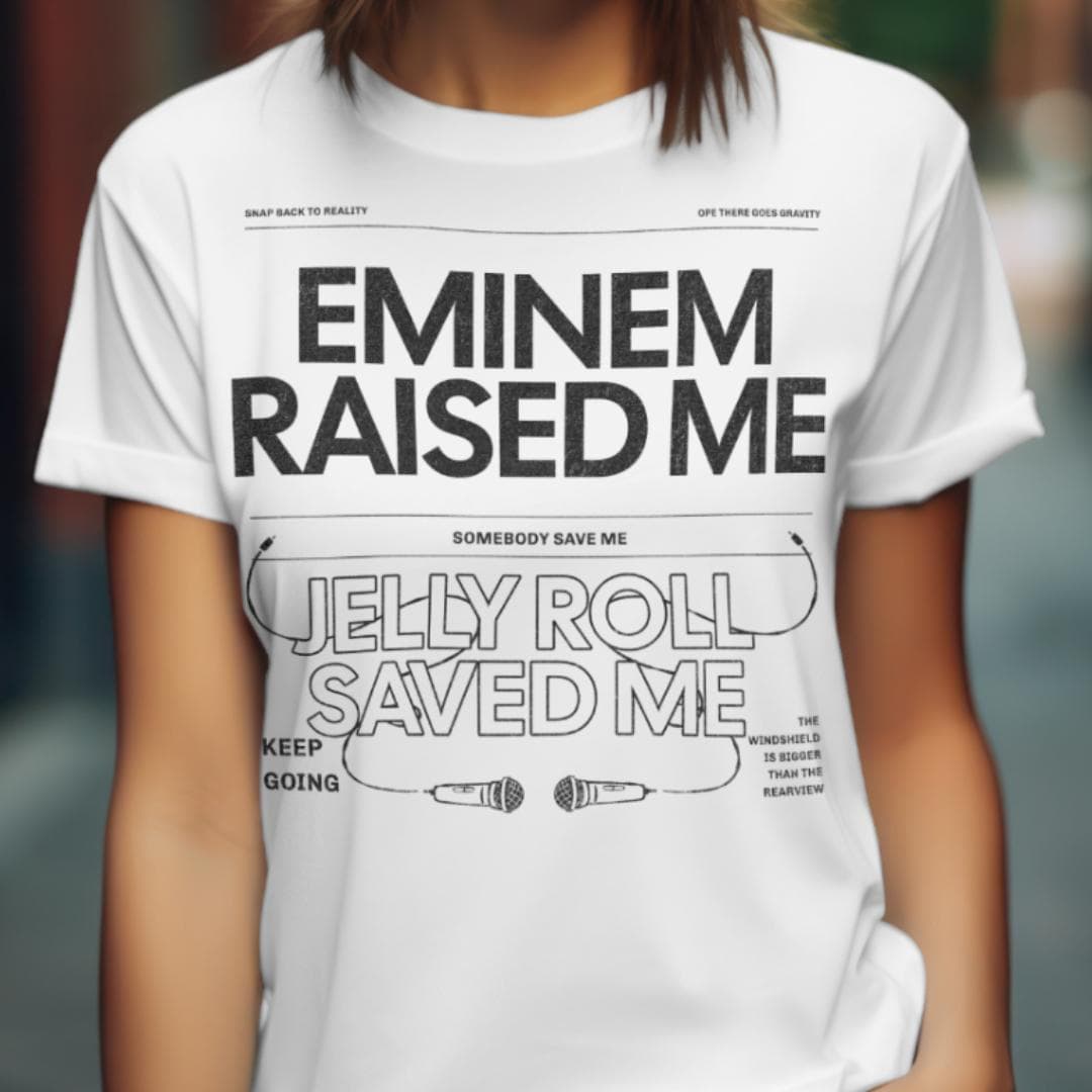 Eminem Raised Me, Jelly Roll Saved Me T-Shirt, Hoodie, Sweatshirt – image 1, Eminem Tee, Eminem Merch, Eminem Shirt, Eminem Sweatshirt, Eminem Hoodie, Eminem Clothes