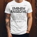 Eminem Raised Me, Jelly Roll Saved Me T-Shirt, Hoodie, Sweatshirt 4 small thumbnail