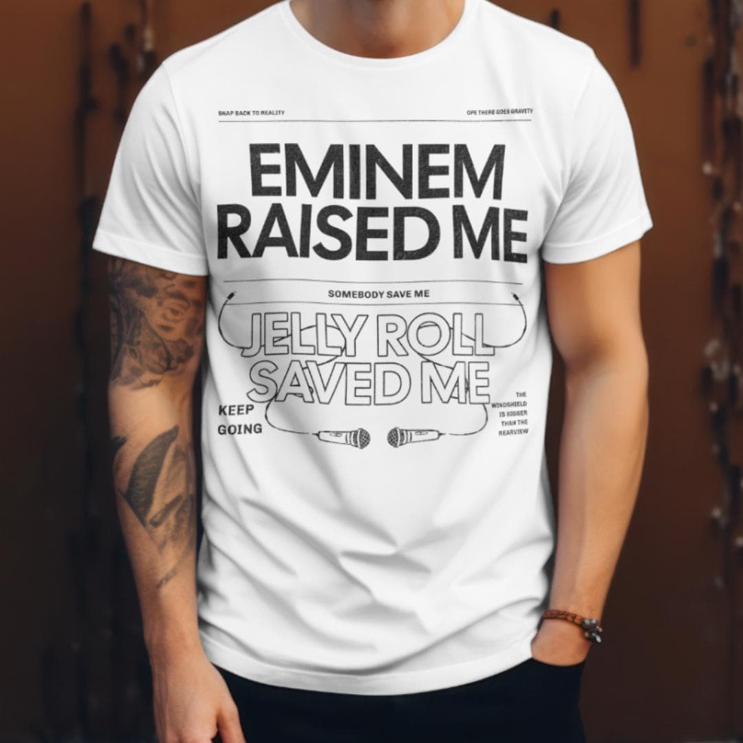 Eminem Raised Me, Jelly Roll Saved Me T-Shirt, Hoodie, Sweatshirt – image 4, Eminem Tee, Eminem Merch, Eminem Shirt, Eminem Sweatshirt, Eminem Hoodie, Eminem Clothes
