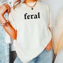 Camiseta Feral Human: Gráfica Divertida para Esposa, Mamá, Feral Dude 4 small thumbnail
