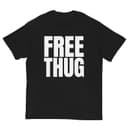 Free Thug T-Shirts, Sweatshirts & Hoodies 1 small thumbnail