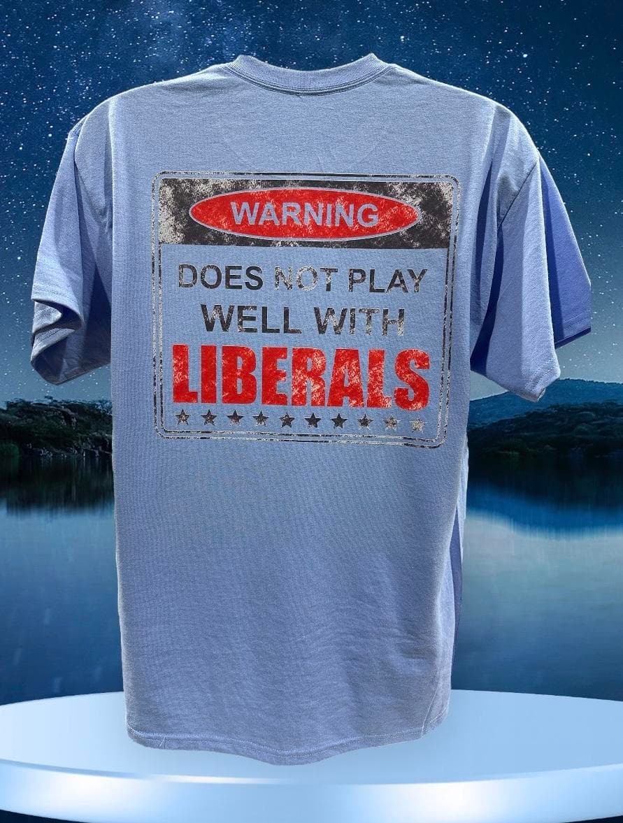 Funny Gen X T-Shirt: Warning, Doesn't Play Well with Liberals 2024 – image 1, Gen X Tee, Gen X Merch, Gen X Shirt, Gen X Sweatshirt, Gen X Hoodie, Gen X Clothes