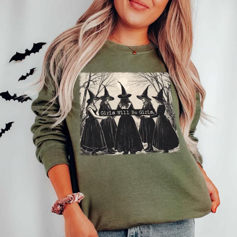 Girls Will Be Girls Funny Witch Sweatshirt - Halloween Gift, Salem Vibe – image 1, Girls Will Be Girls Tee, Girls Will Be Girls Merch, Girls Will Be Girls Shirt, Girls Will Be Girls Sweatshirt, Girls Will Be Girls Hoodie, Girls Will Be Girls Clothes