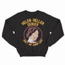 Helen Keller Denier Unisex T-Shirt, Sweatshirt & Hoodie (Comfort Colors) 3 small thumbnail