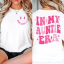 In My Auntie Era Shirt, Sweatshirt & Hoodie | Aunt, Sis, Mama Gift 3 small thumbnail