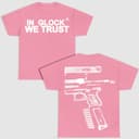 Camiseta Rosa Glock We Trust Doble Cara Edición Limitada para Amigas 1 small thumbnail