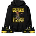 Martin Get Tah Steppin Hoodie, Matching Jordan 4 Thunder Sweatshirt, Unisex T-Shirt Comfort Colors 1 small thumbnail