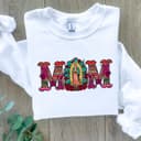 Mexican Mom Shirt & Sweatshirt: Virgen de Guadalupe, Mothers Day Gift 3 small thumbnail