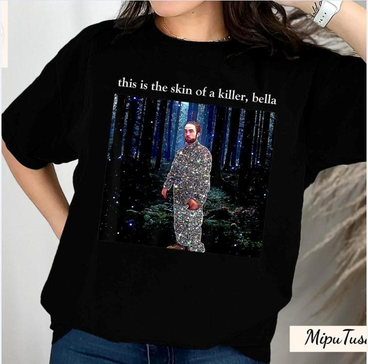 Retro Killer Bella Meme Twilight T-Shirt | Edward Cullen & Robert Pattinson – image 1, Killer Bella Meme Twilight Tee, Killer Bella Meme Twilight Merch, Killer Bella Meme Twilight Shirt, Killer Bella Meme Twilight Sweatshirt, Killer Bella Meme Twilight Hoodie, Killer Bella Meme Twilight Clothes