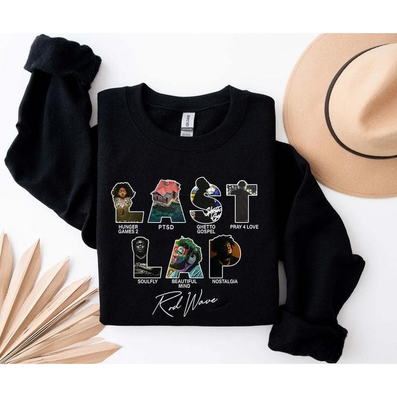 Rod Wave Last Lap Tour Merch Sweatshirt & Hoodie – Gift For Him – image 3, Rod Wave Last Lap Tour Tee, Rod Wave Last Lap Tour Merch, Rod Wave Last Lap Tour Shirt, Rod Wave Last Lap Tour Sweatshirt, Rod Wave Last Lap Tour Hoodie, Rod Wave Last Lap Tour Clothes