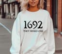 Salem Witch 1692 They Missed One Halloween Sweatshirt, Hoodie 4 small thumbnail