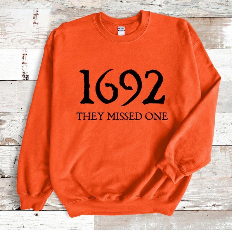 Salem Witch 1692 They Missed One Halloween Sweatshirt, Hoodie – image 3, Salem Witch 1692 Tee, Salem Witch 1692 Merch, Salem Witch 1692 Shirt, Salem Witch 1692 Sweatshirt, Salem Witch 1692 Hoodie, Salem Witch 1692 Clothes