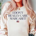 Trending 'I Don't Really Care Margaret' Vintage Shirt & Sweatshirt 2 small thumbnail