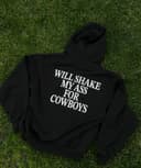 Will Shake My Ass For' Quote Hoodie & Sweatshirt 3 small thumbnail